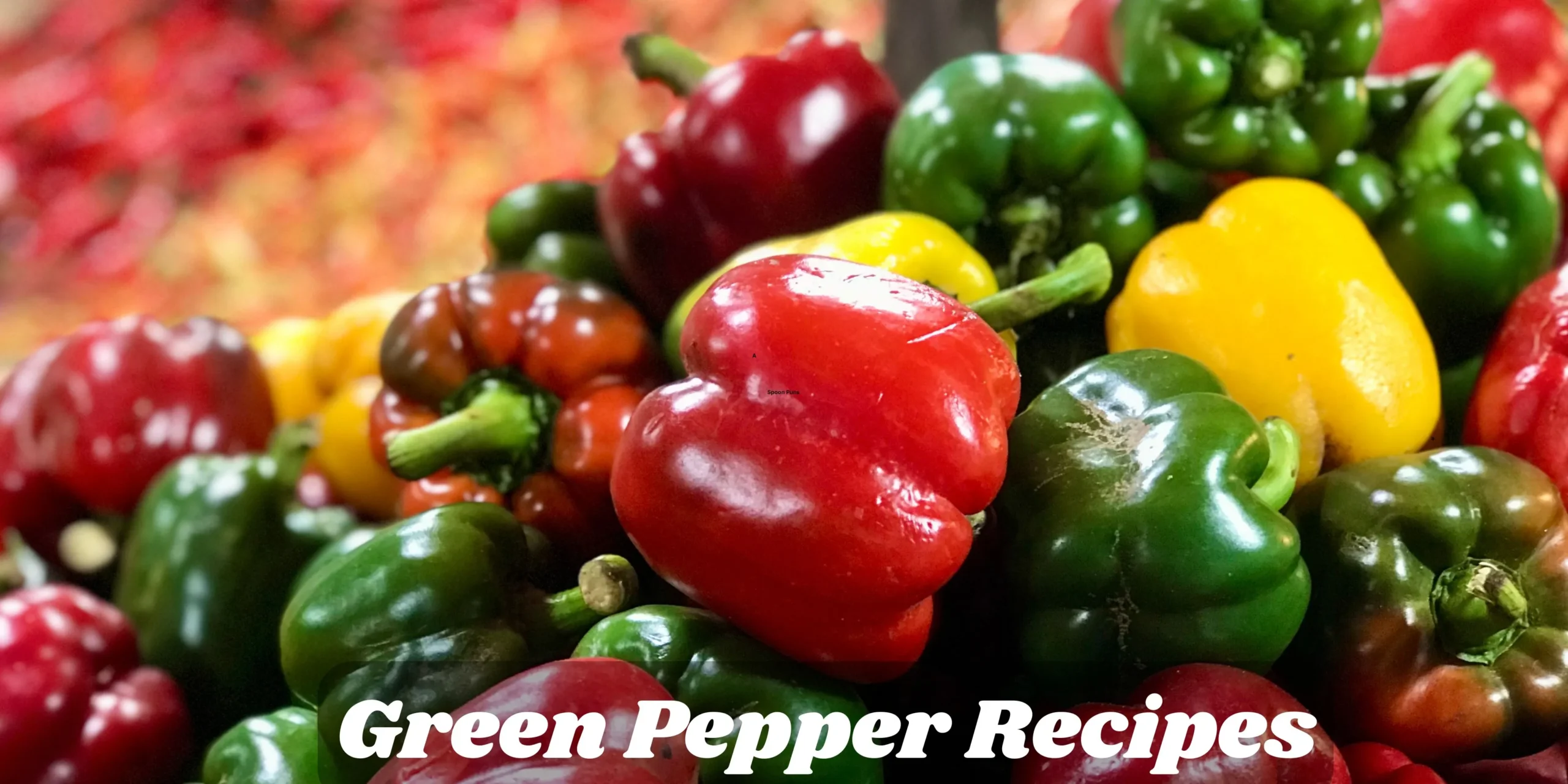 Green Pepper Recipes